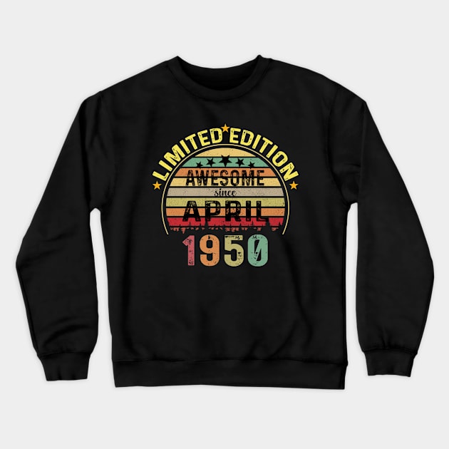 Vintage Born in April 1950 74 Years Old 74th Birthday Gift Men Women Crewneck Sweatshirt by Peter smith